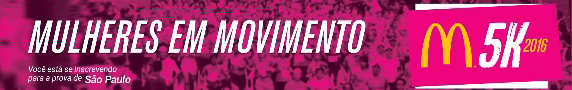 CORRIDA E CAMINHADA FEMININA MCDONALD'S 5K 2016 - SÃO PAULO