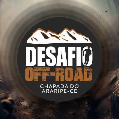 DESAFIO OFF ROAD - CHAPADA DO ARARIPE-CE