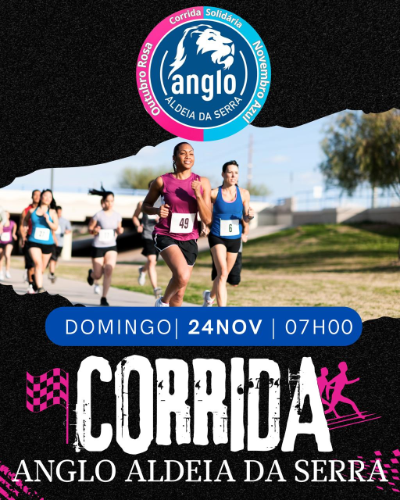 1ª CORRIDA COLÉGIO ANGLO ALDEIA DA SERRA - Corrida solidária